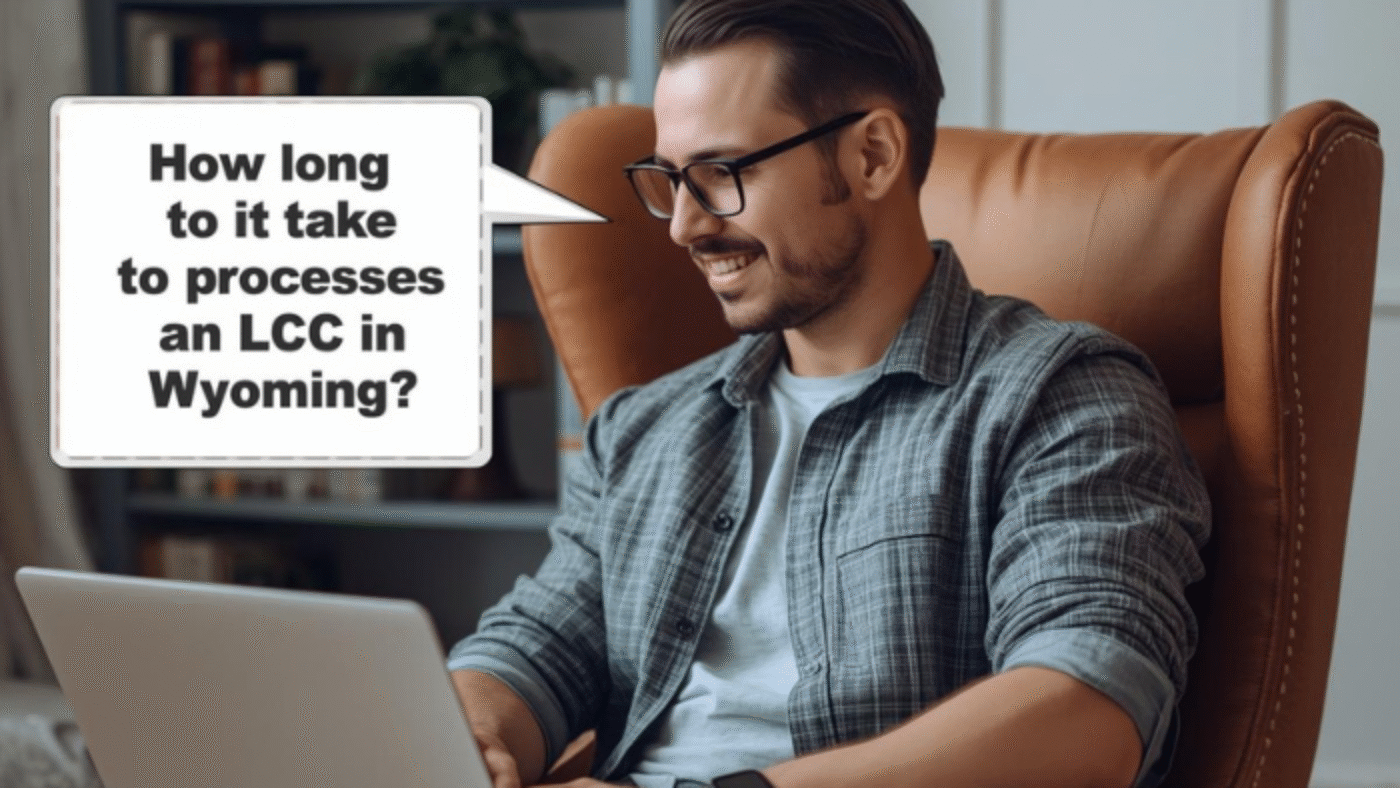 How long does it take to process an LLC in Wyoming?